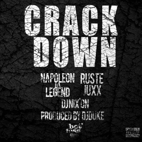 Crack Down (feat. Ruste Juxx, DJ Duke & DJ Nixon) [Explicit]