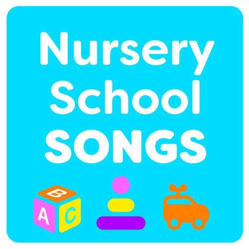 Nursery School Songs