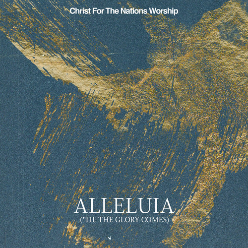 Alleluia ('Til the Glory Comes)