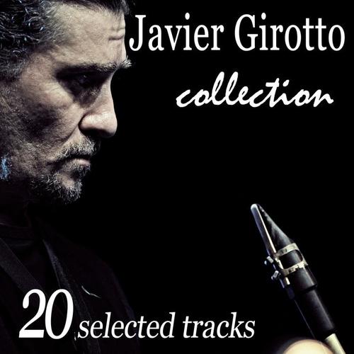 Javier Girotto Collection: 20 Selected Tracks