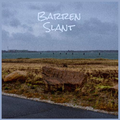 Barren Slant