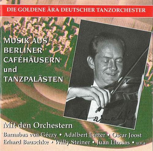 GOLDEN ERA OF THE GERMAN DANCE ORCHESTRA (THE) - Musik aus Berliner Cafehausern und Tanzpalasten in Originalaunahmen (1930-1943)