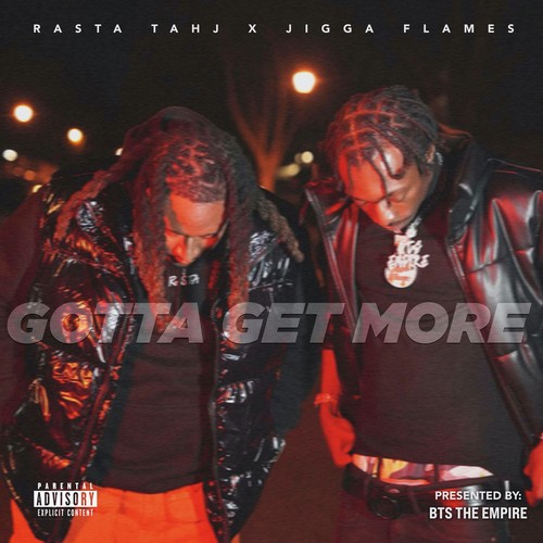 Gotta Get More (Explicit)