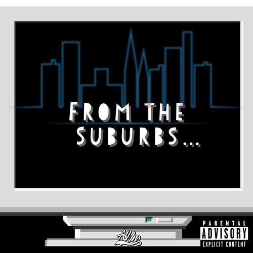 From the suburbs (Explicit)