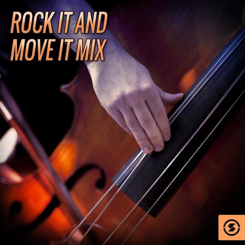 Rock It And Move It Mix