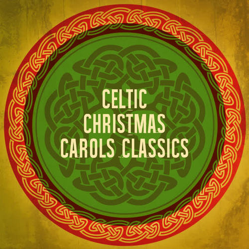 Celtic Christmas Carols Classics