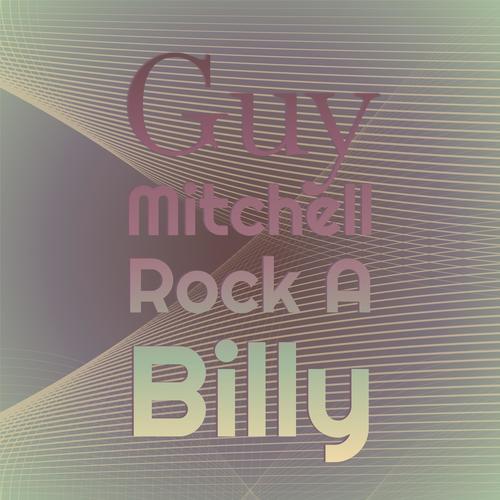 Guy Mitchell Rock A Billy