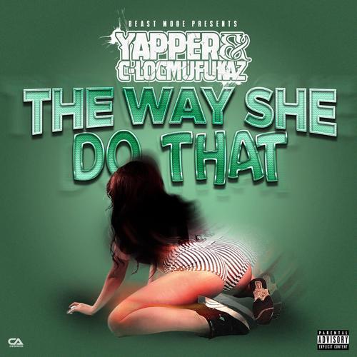 THE WAY SHE DO THAT (feat. Yapper) [Explicit]