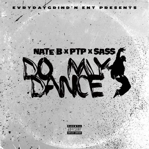 Do My Dance (feat. PTP & Sass) [Explicit]