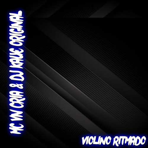 Violino Ritmado (Explicit)