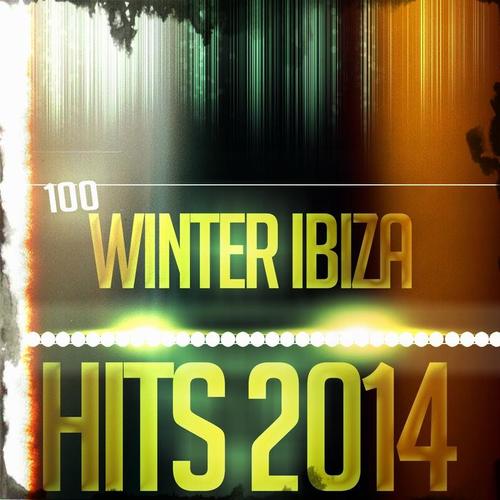 100 Winter Ibiza Hits 2014 (Top Essential EDM Electro Latin House Hits)