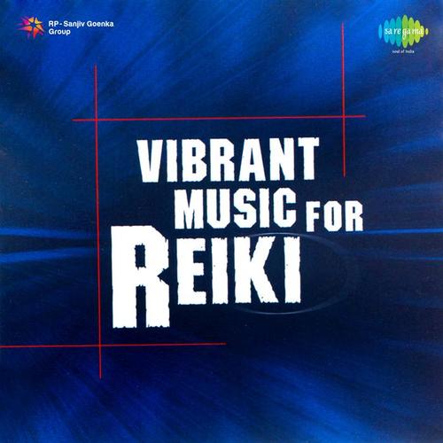 Vibrant Music For Reiki