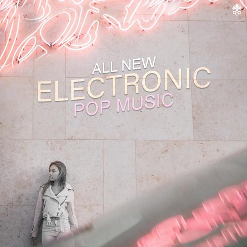 All New Electronic Pop Music