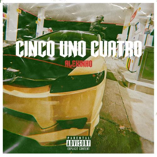 Cinco Uno Cuatro (Explicit)