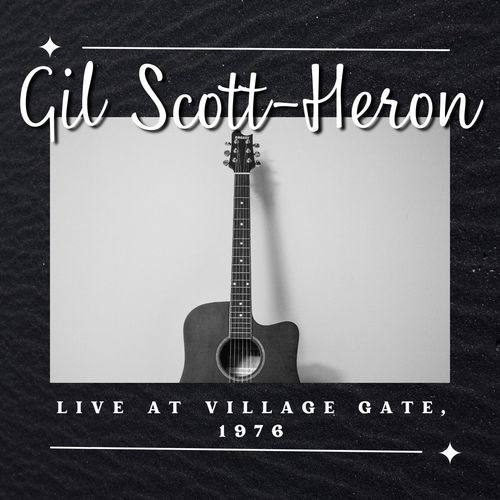 Gil Scott Heron Live At Village Gate, 1976