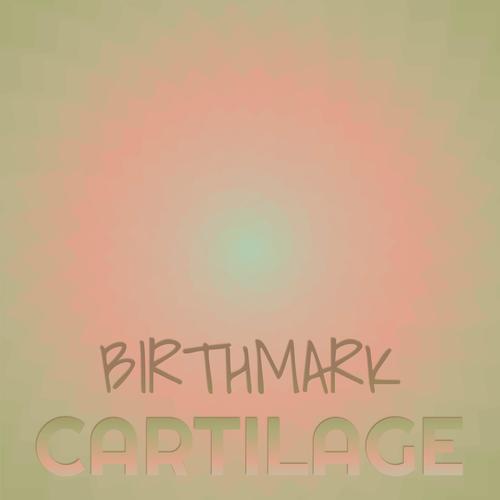 Birthmark Cartilage