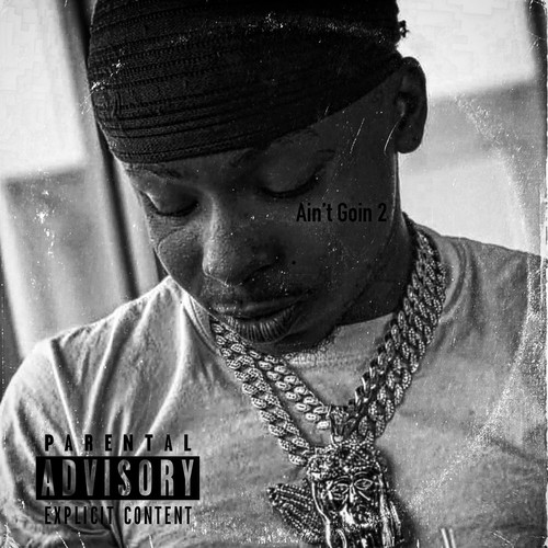 Aint Goin 2 (Explicit)