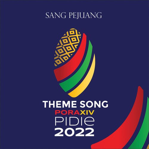 Sang Pejuang (Theme Song Pora XIV Pidie 2022)