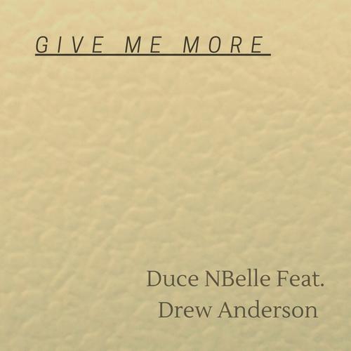 Give Me More (feat. Drew Anderson)