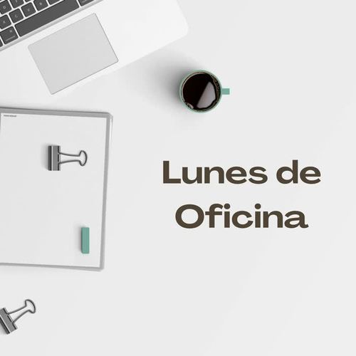 Lunes de Oficina