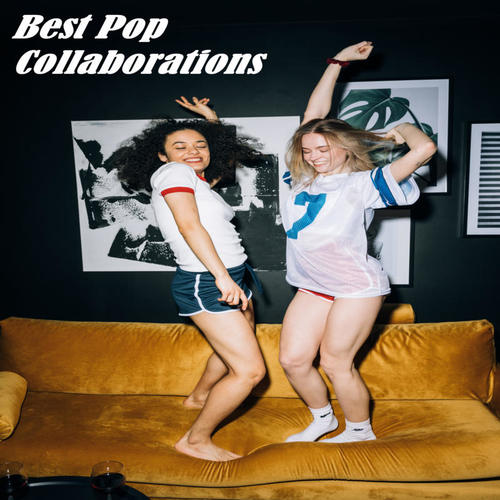 Best Pop Collaborations (Explicit)