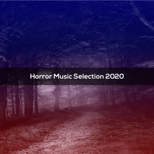 Horror Music Selection 2020