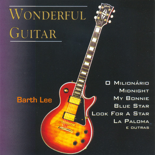 Barth Lee: Wonderful Guitar