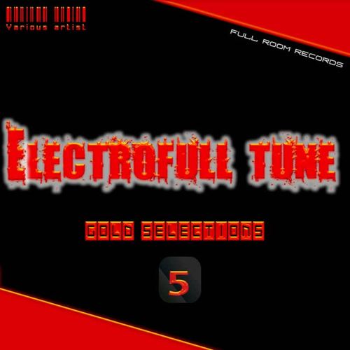 Electrofull Tune (Gold Selections 5 )