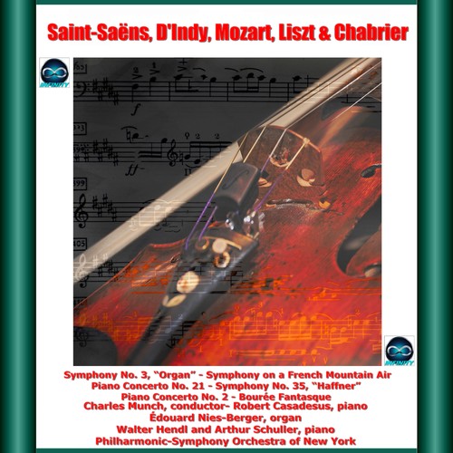 Saint-saëns, d'indy, mozart, liszt & chabrier: symphony no. 3, 