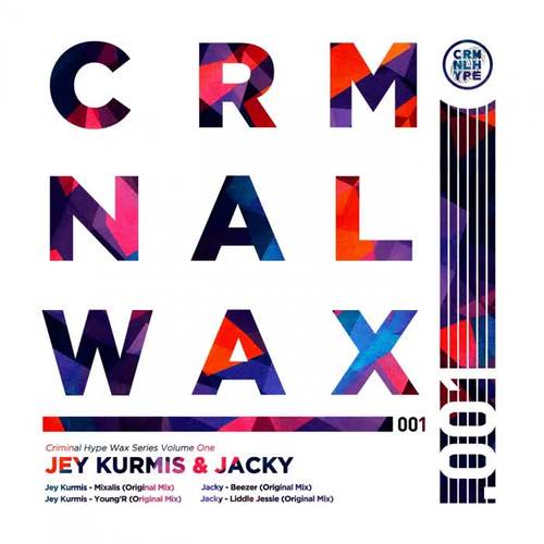 Criminal Hype Wax Series, Vol. 1