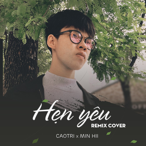 Hẹn Yêu (Remix Cover)