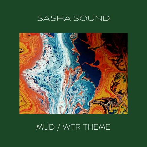 MUD / WTR Theme (Video Cut)