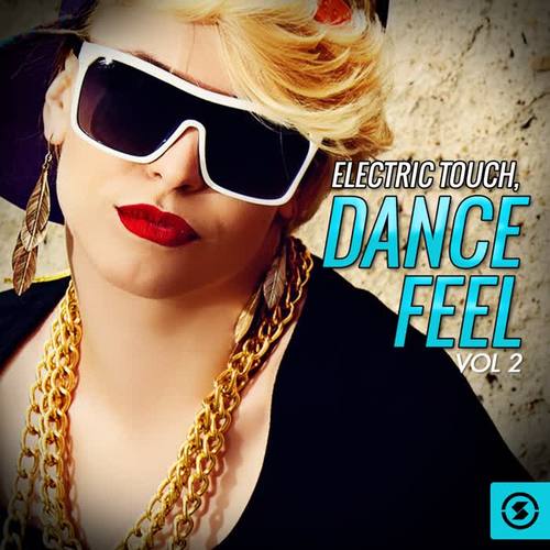 Electric Touch: Dance Feel, Vol. 2