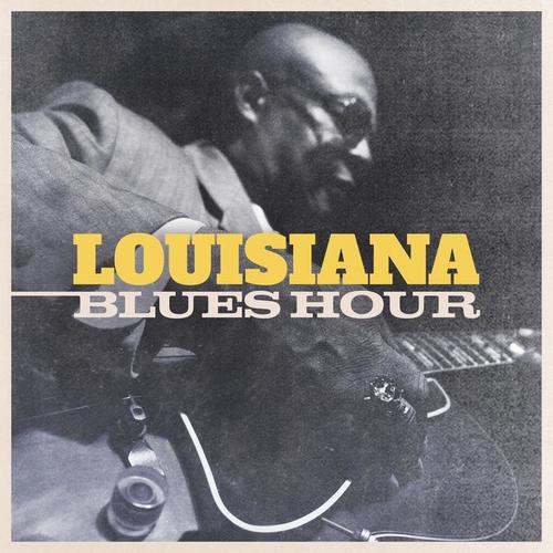 Louisiana Blues Hour