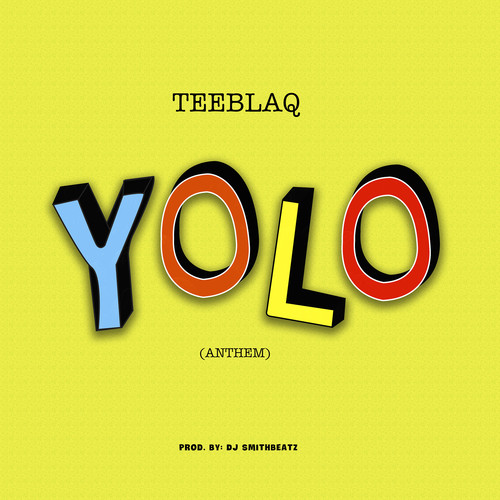 Yolo (Anthem) [Explicit]