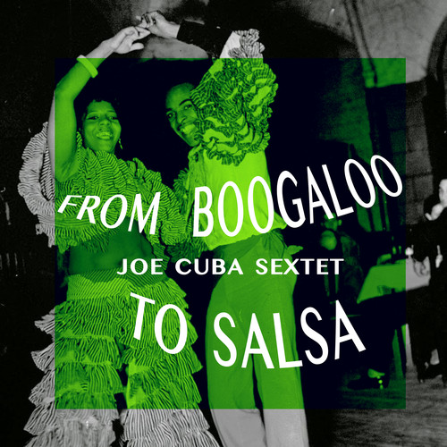 From Boogaloo to Salsa - the Legend of Joe Cuba