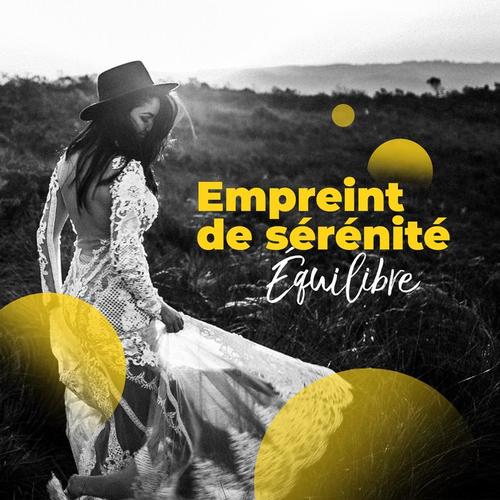 Empreint de sérénité – Équilibre interieur par la méditation