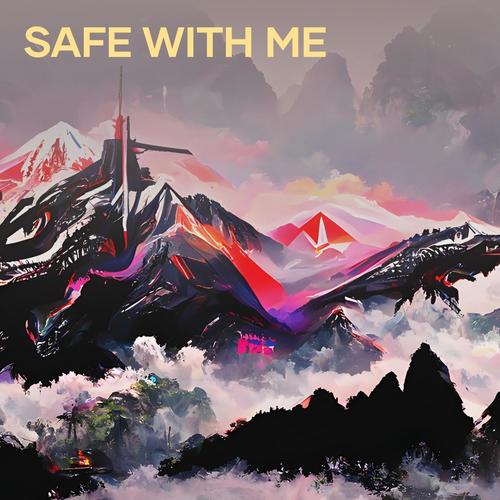 Safe with Me (Remix)