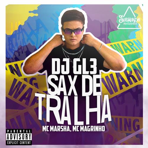 Sax de Tralha (feat. MC Magrinho & MC Marsha)