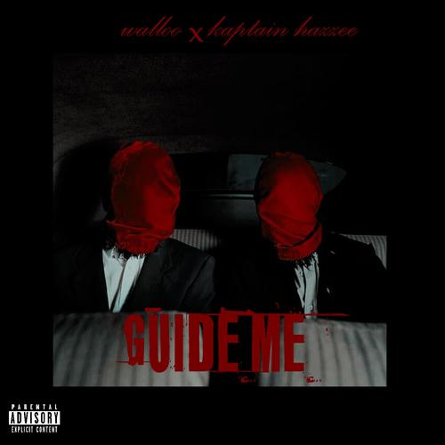 Guide Me (feat. Kaptainhazzee) [Special Version] [Explicit]