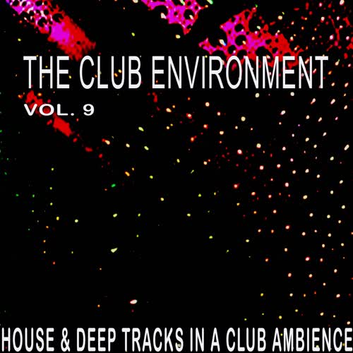 The Club Environment, Vol. 9