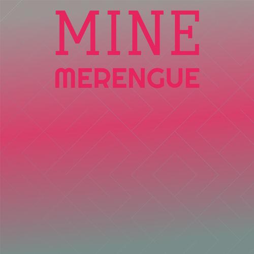 Mine Merengue