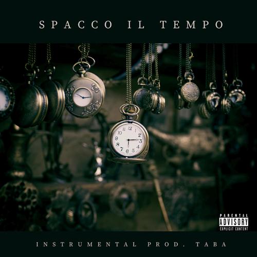 Spacco Il Tempo (Explicit)