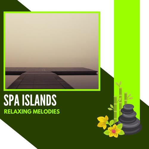 Spa Islands - Relaxing Melodies