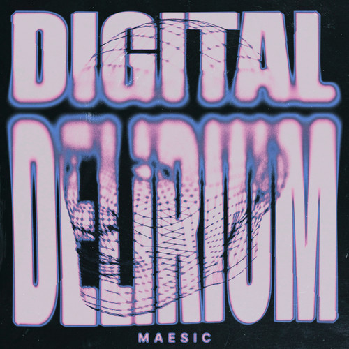 Digital Delirium