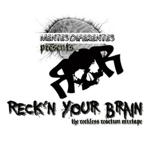 Reck'n Your Brain (Explicit)