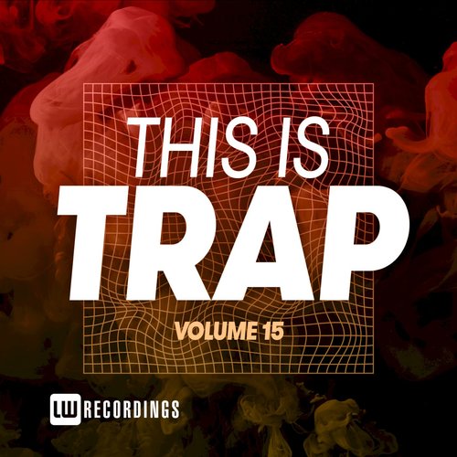 This Is Trap, Vol. 15 (Explicit)