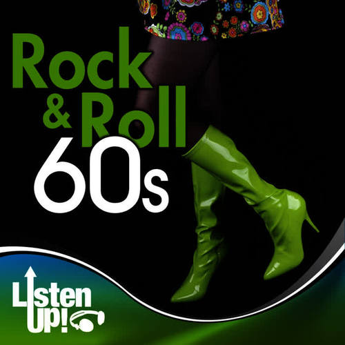 Listen Up: Rock & Roll 60s