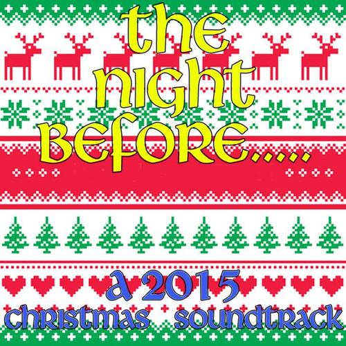 The Night Before…. A 2015 Christmas Soundtrack