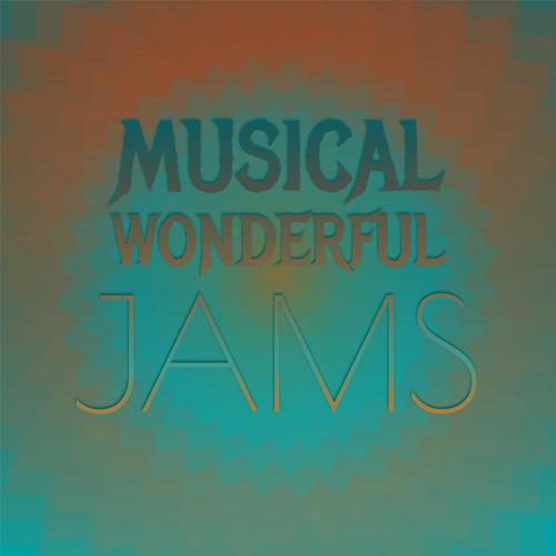 Musical Wonderful Jams